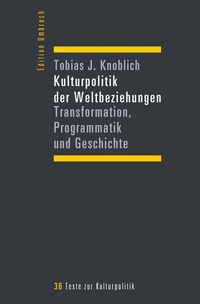 Produktbild: Kulturpolitik der Weltbeziehungen
