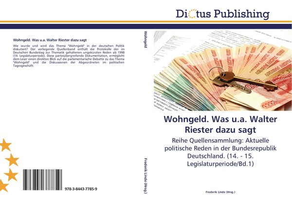 Wohngeld. Was u.a. Walter Riester dazu sagt, Taschenbuch von , Dictus Publishing, 9783844377859