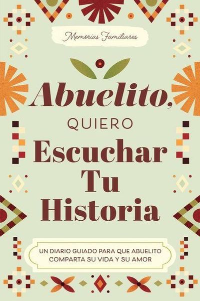 Produktbild: Abuelito, Quiero Escuchar Tu Historia