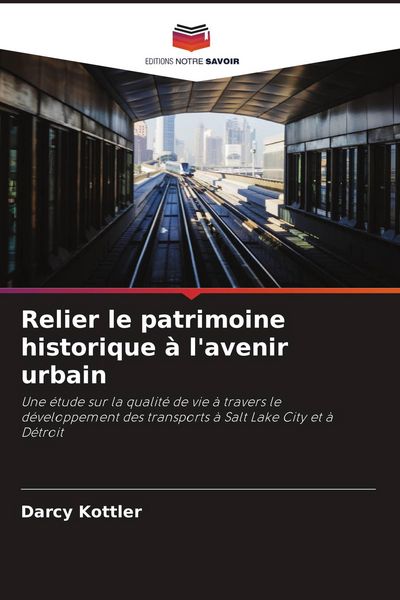 Produktbild: Relier le patrimoine historique &agrave; l'avenir urbain