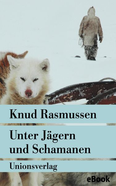 Produktbild: Unter J&auml;gern und Schamanen