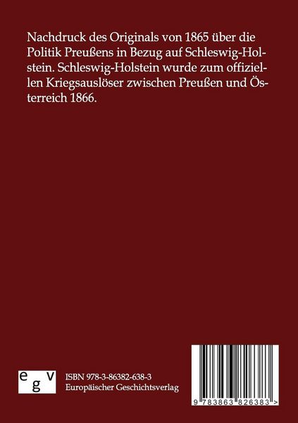 Produktbild: Der Gang der Preu&szlig;ischen Politik in der Schleswig-Holsteinischen Angelegenheit vom November 1863 bis zum Juni 1865