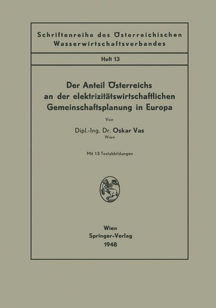Produktbild: Der Anteil &Ouml;sterreichs an der elektrizit&auml;tswirtschaftlichen Gemeinschaftsplanung in Europa