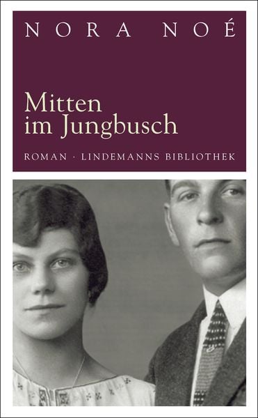 Mitten im Jungbusch, Taschenbuch von Nora Noé, Lindemanns Verlag & Agentur, 978-3-88190-481-0
