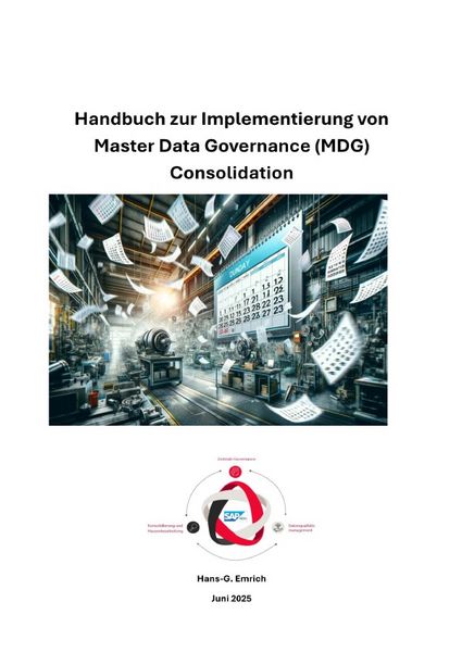 Handbuch zur Implementierung von SAP Master Data Governance (MDG) Consolidation, Taschenbuch von Hans-Georg Emrich, Epubli, 9783819752001