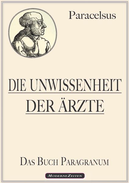 Produktbild: Paracelsus: Die Unwissenheit der &Auml;rzte (Das Buch Paragranum)