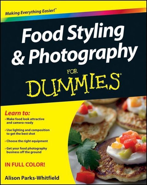 Produktbild: Food Styling and Photography For Dummies