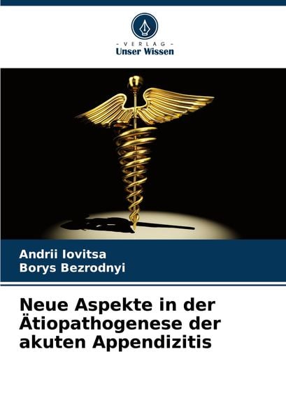 Produktbild: Neue Aspekte in der &Auml;tiopathogenese der akuten Appendizitis