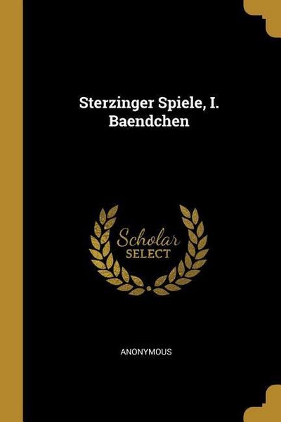 Produktbild: Sterzinger Spiele, I. Baendchen