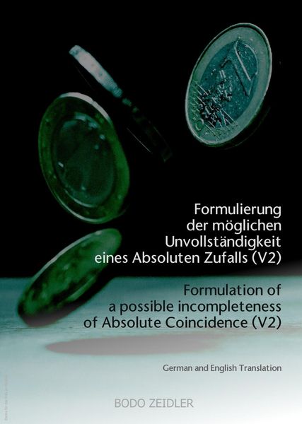 Produktbild: Formulierung der m&ouml;glichen Unvollst&auml;ndigkeit eines Absoluten Zufalls (V2)
