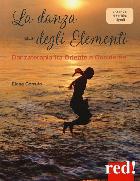 Produktbild: La danza degli elementi. Danzaterapia tra Oriente e Occidente