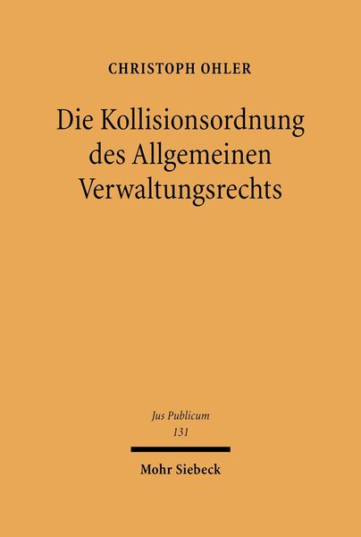 Produktbild: Die Kollisionsordnung des Allgemeinen Verwaltungsrechts