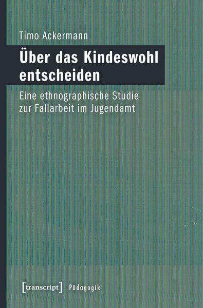 Produktbild: &Uuml;ber das Kindeswohl entscheiden