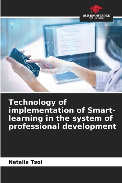 Produktbild: Technology of implementation of Smart-learning in the system of professional development