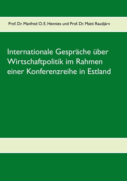 Produktbild: Internationale Gespr&auml;che &uuml;ber Wirtschaftpolitik im Rahmen einer Konferenzreihe in Estland