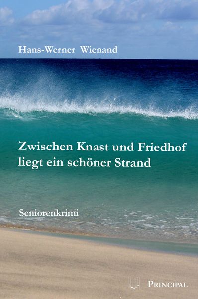Produktbild: Zwischen Knast und Friedhof liegt ein sch&ouml;ner Strand