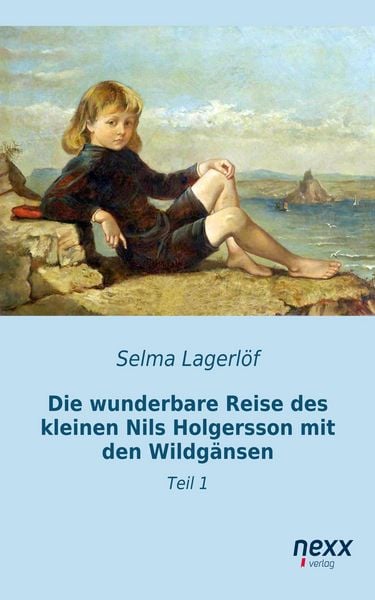 Produktbild: Die wunderbare Reise des kleinen Nils Holgersson mit den Wildg&auml;nsen