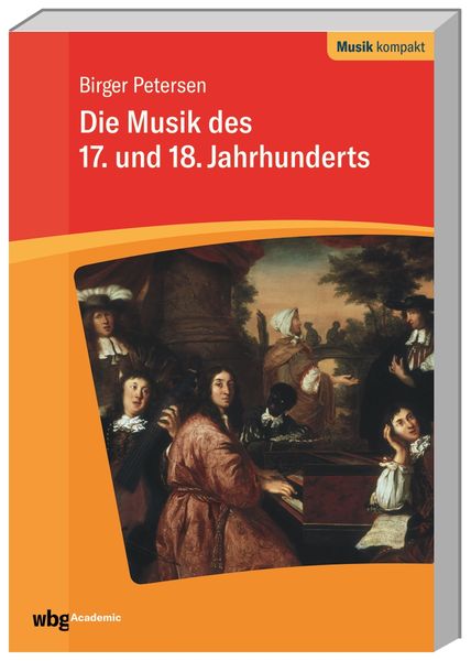 Produktbild: Die Musik des 17. und 18. Jahrhunderts