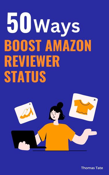 Produktbild: **50 Ways to Boost Your Amazon Reviewer Status