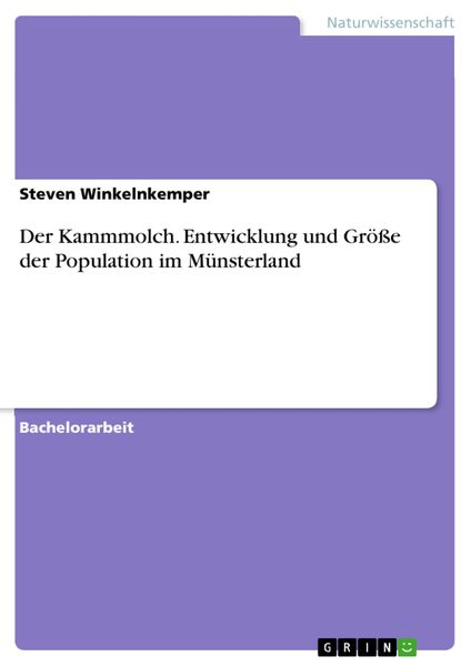 Produktbild: Der Kammmolch. Entwicklung und Gr&ouml;&szlig;e der Population im M&uuml;nsterland