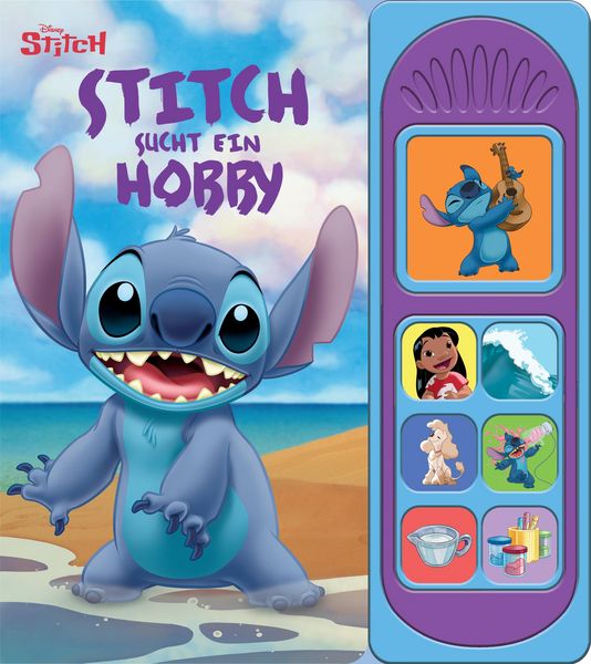 Disney Stitch - Stitch sucht ein Hobby - Soundbuch - Pappbilderbuch mit 7 Geräuschen, Gebundene Ausgabe von , Phoenix International Publications Inc.