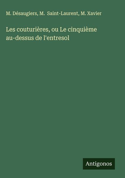 Produktbild: Les couturi&egrave;res, ou Le cinqui&egrave;me au-dessus de l'entresol