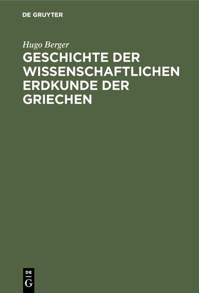 Produktbild: Geschichte der wissenschaftlichen Erdkunde der Griechen