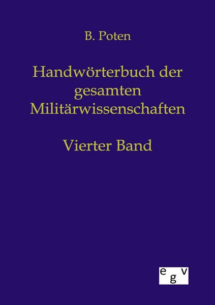 Produktbild: Handw&ouml;rterbuch der Gesamten Milit&auml;rwissenschaften