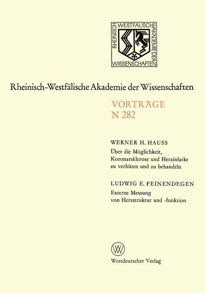Über die Möglichkeit, Koronarsklerose und Herzinfarkt zu verhüten und zu behandeln. Externe Messung von Herzstruktur und -funktion, Taschenbuch von