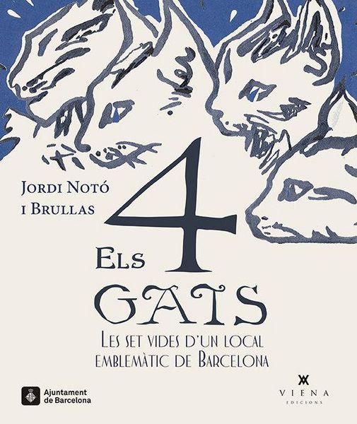 Produktbild: Els 4 Gats : les set vides d'un local emblem&agrave;tic de Barcelona