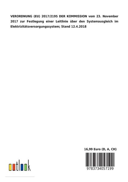 Produktbild: VERORDNUNG (EU) 2017/2195 DER KOMMISSION vom 23. November 2017 zur Festlegung einer Leitlinie &uuml;ber den Systemausgleich im Elektrizit&auml;tsversorgungssyst