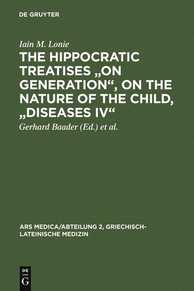 Produktbild: The Hippocratic Treatises "On Generation", On the Nature of the Child, "Diseases IV"