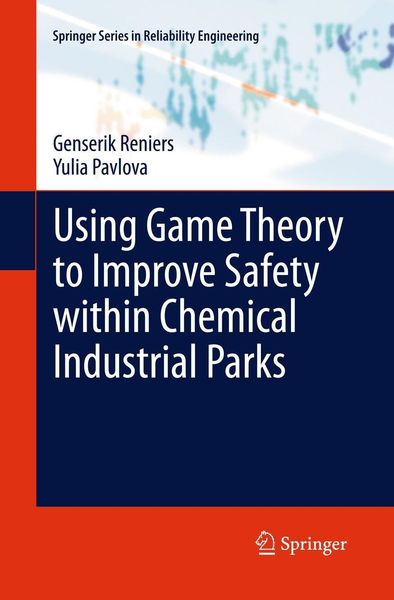 Produktbild: Using Game Theory to Improve Safety within Chemical Industrial Parks