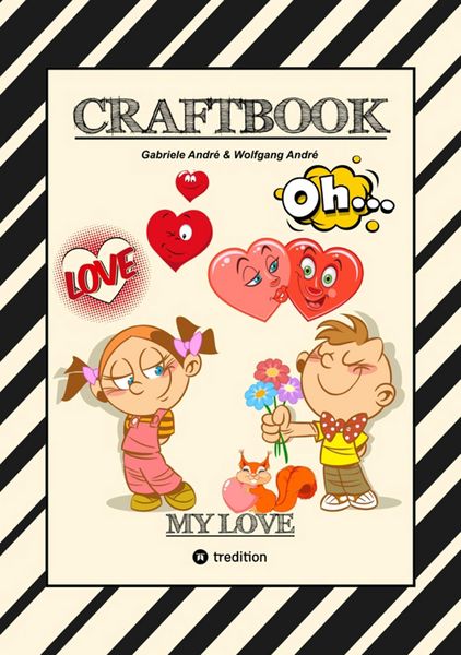 Produktbild: Craftbook - Valentinstag - Herzen - Liebe Motive - Lovebox - R&auml;tsel - Amor - &Uuml;berraschung - Bastelideen - Tierliebe