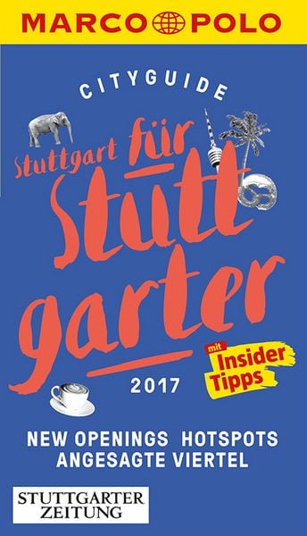 Produktbild: Bey, J: MARCO POLO Cityguide Stuttgart f&uuml;r Stuttgarter 2017