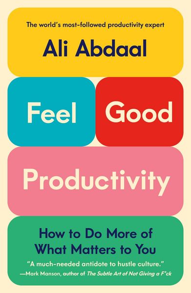 Produktbild: Abdaal, A: Feel-Good Productivity