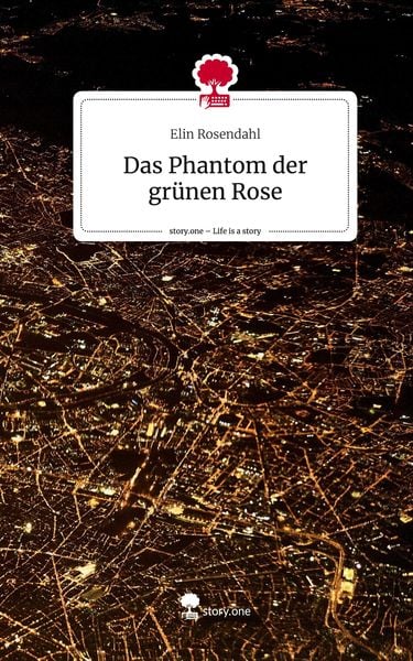 Produktbild: Das Phantom der gr&uuml;nen Rose. Life is a Story - story.one