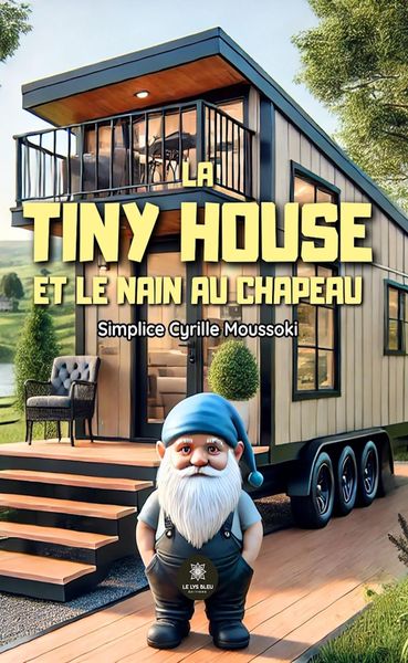 Produktbild: La tiny house et le nain au chapeau