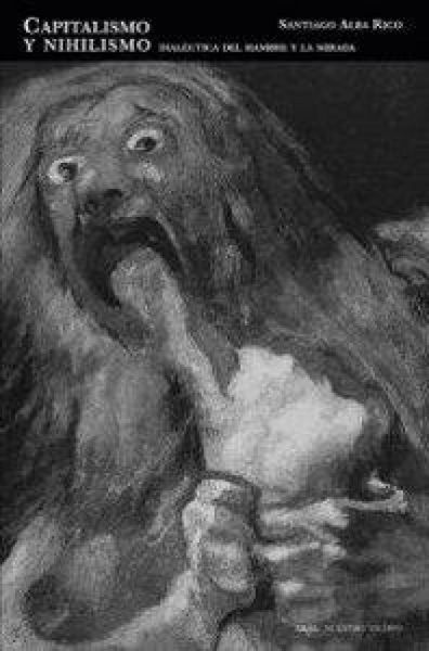Produktbild: Capitalismo y nihilismo : dial&eacute;ctica del hambre y la mirada