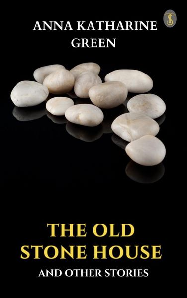Produktbild: The Old Stone House and Other Stories