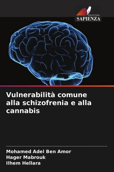Produktbild: Vulnerabilit&agrave; comune alla schizofrenia e alla cannabis