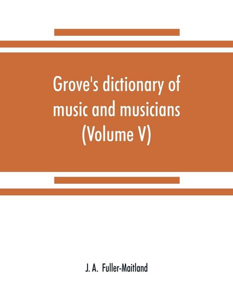 Produktbild: Grove's dictionary of music and musicians (Volume V)