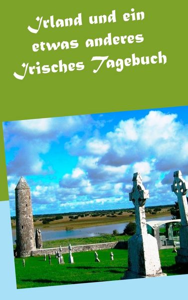 Produktbild: Irland und ein etwas anderes Irisches Tagebuch