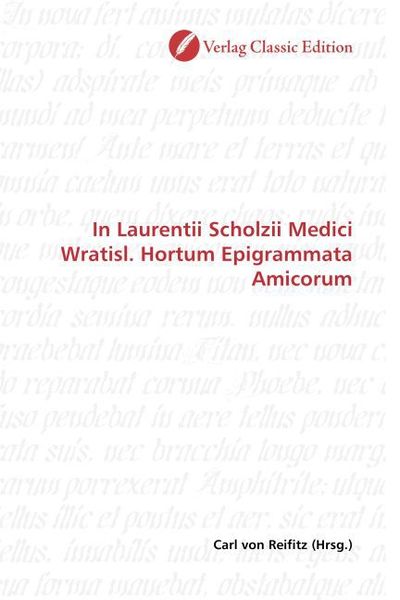 Produktbild: In Laurentii Scholzii Medici Wratisl. Hortum Epigrammata Amicorum