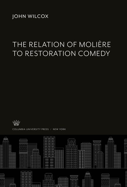 Produktbild: The Relation of Moli&egrave;re to Restoration Comedy