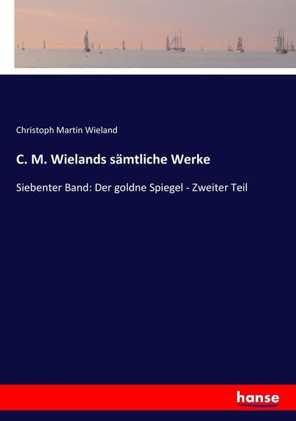 Produktbild: C. M. Wielands s&auml;mtliche Werke