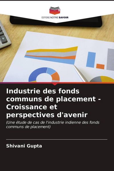 Produktbild: Industrie des fonds communs de placement - Croissance et perspectives d'avenir