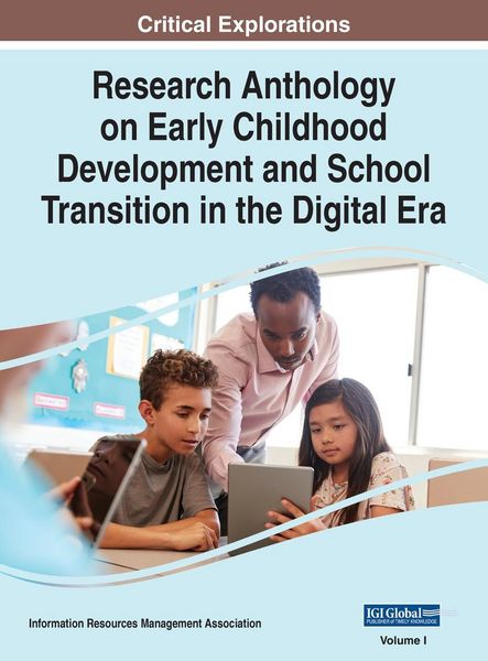 Produktbild: Research Anthology on Early Childhood Development and School Transition in the Digital Era, VOL 1