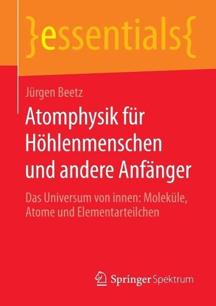 Produktbild: Atomphysik f&uuml;r H&ouml;hlenmenschen und andere Anf&auml;nger