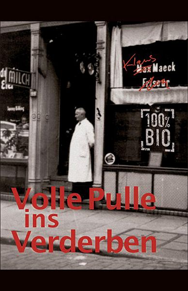 Produktbild: Volle Pulle ins Verderben